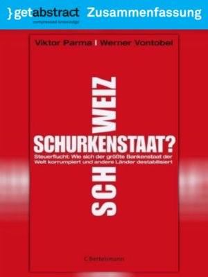 cover image of Schurkenstaat Schweiz? (Zusammenfassung)